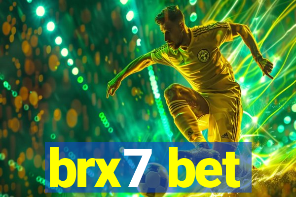 brx7 bet